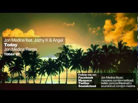 Jon Medina feat. Jozhy K & Angel - Today (Jon Medina Remix)