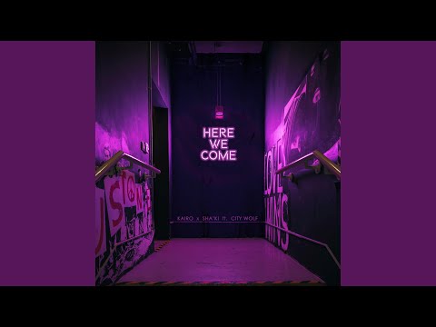 Here We Come (feat. Sha'Ki & City Wolf)
