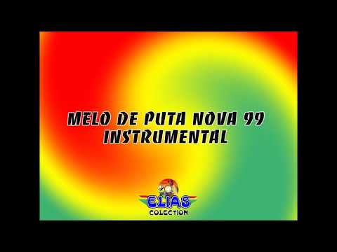 MELO DE PUTA NOVA 99 - INSTRUMENTAL