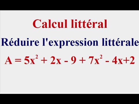Comment réduire une expression littérale ?