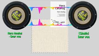 [Trap Kpop] Herz Analog(헤르쯔 아날로그) _ Dear you