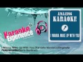 Amazing Karaoke - I Wanna Wake Up With You ...