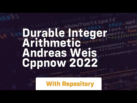 Durable integer arithmetic andreas weis cppnow 2022