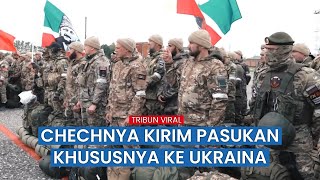 Download lagu Setelah Dilatih, Chechnya Kirim Lagi Pasukan Khususnya ke Ukraina Bantu Militer Rusia mp3
