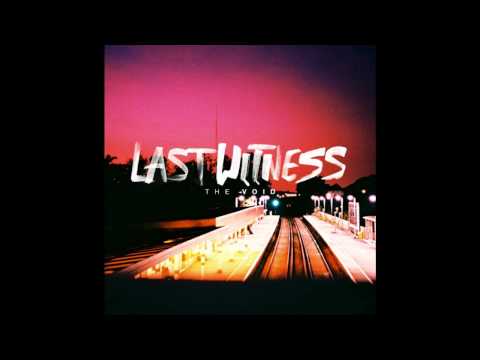 Last Witness - The Void