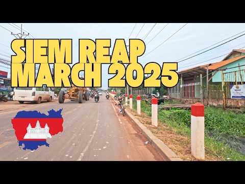 Siem Reap in 2025 🇰🇭: What’s REALLY Happening? (March Update)