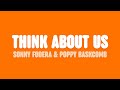 Sonny Fodera, D.O.D & Poppy Baskcomb - Think About Us (Lyrics)