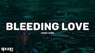 Leona Lewis - Bleeding Love (Lyrics)