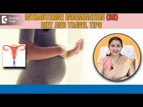 IUI | How to get Pregnant with IUI ?| IUI Tips - Diet & Travel Tips-Dr.Sneha Shetty| Doctors' Circle