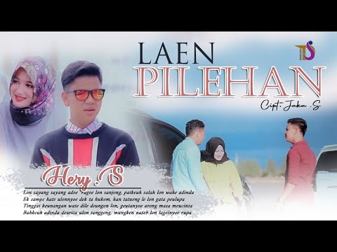 Hery S - Laen Pilehan | Album Pujuk Merayu (Official Music Video)