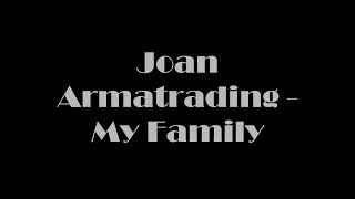 Joan Armatrading - My Family