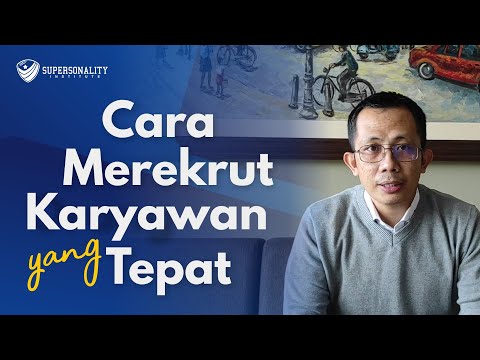 Cara Merekrut Karyawan / SDM yang Tepat untuk Bisnis Anda