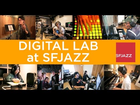 Digital Lab at SFJAZZ