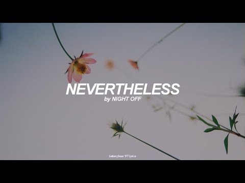 Nevertheless (English) Lyrics | Night Off