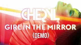 Cheryl - Girl In The Mirror (Demo)