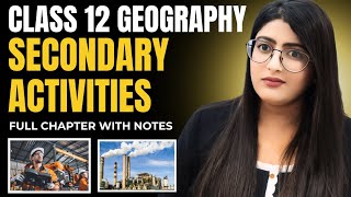 Secondary Activities Class 12 Geography