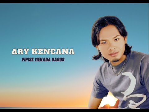 Pipise Mekada Bagus - Ary Kencana
