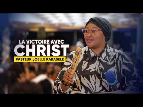 La victoire avec CHRIST | Pasteur Joëlle KABASELE