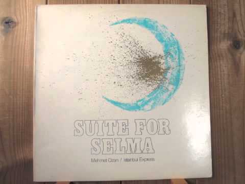 Mehmet Ozan   Suite for Selma