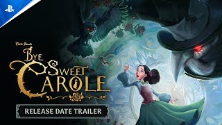Bye Sweet Carole - Release Date Trailer | PS5 Games Trailer