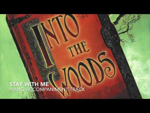 Stay With Me - Into the Woods - Piano Accompaniment/Rehearsal Track