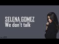 Selena Gomez "SOLO" - We don't talk (Lyrics)