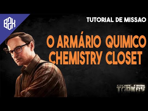 O Armário  Químico - Chemistry Closet - Mechanic Task Guide - Escape From Tarkov