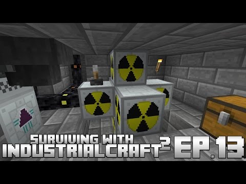 Surviving With IndustrialCraft 2 :: Ep.13 - Upgrading The Nuclear Reactor