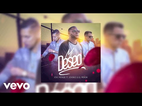 Jovi Monge - Mi Deseo (Audio) ft. Jovinci, El Menor