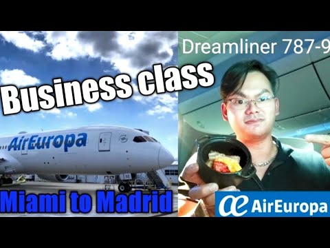 Review: Air Europa Dreamliner 787-9BUSINESS CLASS MIAMI 🇺🇲 to MADRID 🇪🇸