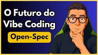 OpenSpec: The Future of AI Application Development in 20 Minutes
