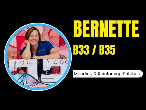 bernette b33 / b35 Sewing Machine Tutorial - Mending Stitch & Triple Straight Stitch