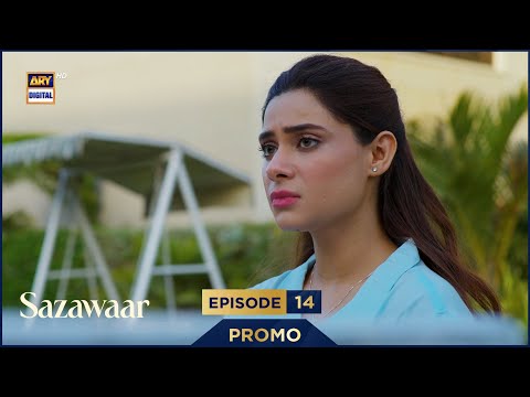 Sazawaar Episode 14 | Promo |  Khaqan Shahnawaz | Alishba Khan | ARY Digital Drama