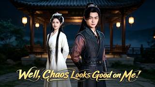 DUBBED【Well, Chaos Looks Good on Me 】Transmigrated into Abused Illegitimate Son, He Fights Back
