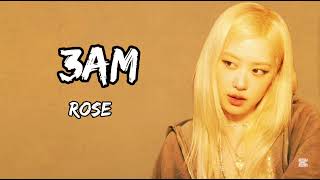 Rose - 3am new song 2024