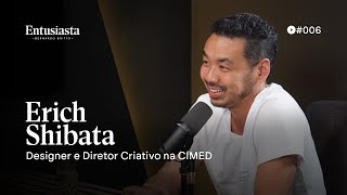 Erich Shibata | ENTHUSIAST PODCAST | #006