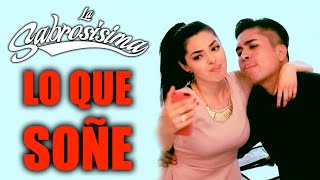 Video thumbnail of "La Sabrosísima - Lo que soñé (Video Oficial)"