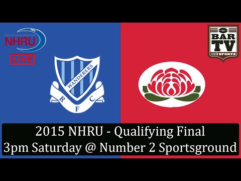 2015 NHRU Premier 1 Qualifying Semi Final - Wanderers v Waratah