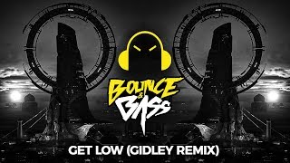 Lil Jon &amp; The East Side Boyz - Get Low (GIDLEY Remix)