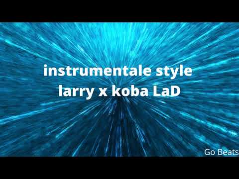 Instrumentale inspiration LARRY X KOBA LAD  2020 (go beats) #larry