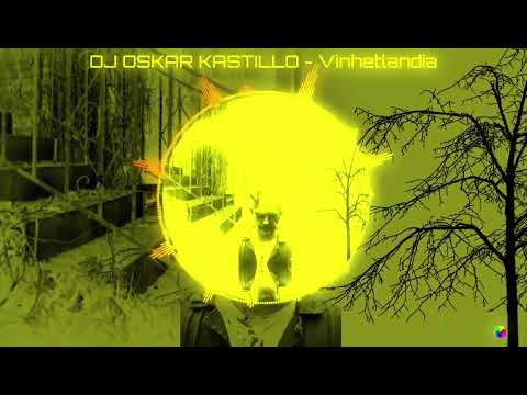 DJ OSKAR KASTILLO - Vinhetlandia