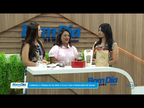 Conheça o trabalho de mãe e filha com a produção de doces 12 04 2023