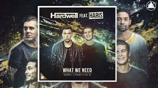 Hardwell ft Haris - What We Need (Extended Mix)