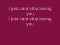 Michael Jackson I Just Can T Stop Loving You LYRICS