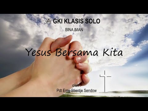 Bina Iman GKI Klasis Solo, 05 Mei 2021