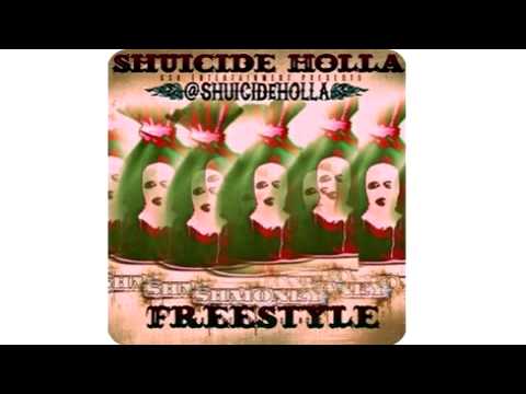 Shuicide Holla - Hot Nigga (Freestyle)