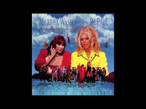 Martha Wash - It's Raining Men... The Sequel (feat. RuPaul)