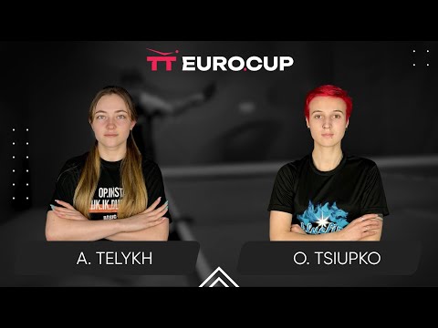 19:15 Anastasiia Telykh - Oleksandra Tsiupko 23.08.2025 TT Euro.Cup Women Ukraine Star. TABLE 3