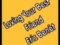 Loving Your Best Friend - Eric Benét 