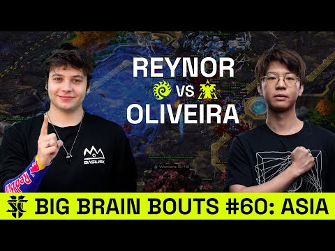 Reynor VS Oliveira | Big Brain Bouts #60: Asia | Starcraft 2